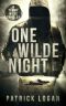 [A Tommy Wilde Thriller 01] • One Wilde Night